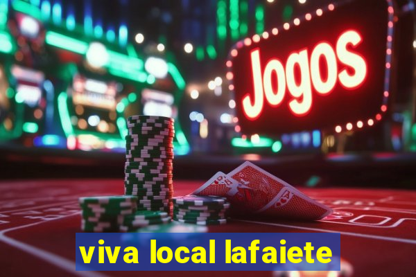 viva local lafaiete